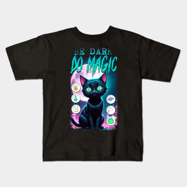 Be Dark Do Magic Kids T-Shirt by KawaiiDread